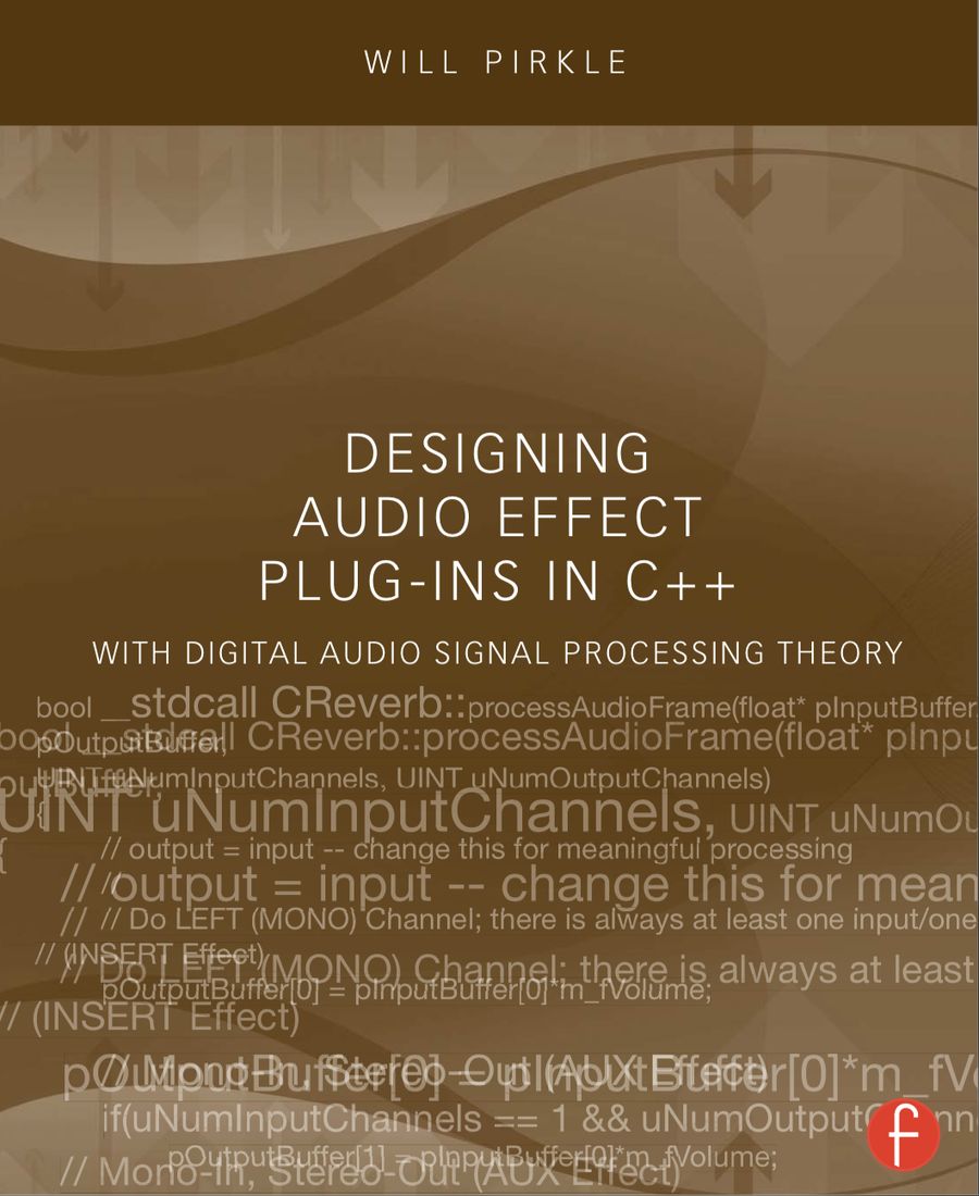 Designing Audio Effect Plug-Ins in C++ With Digital Audio Signal Processing Theory_900