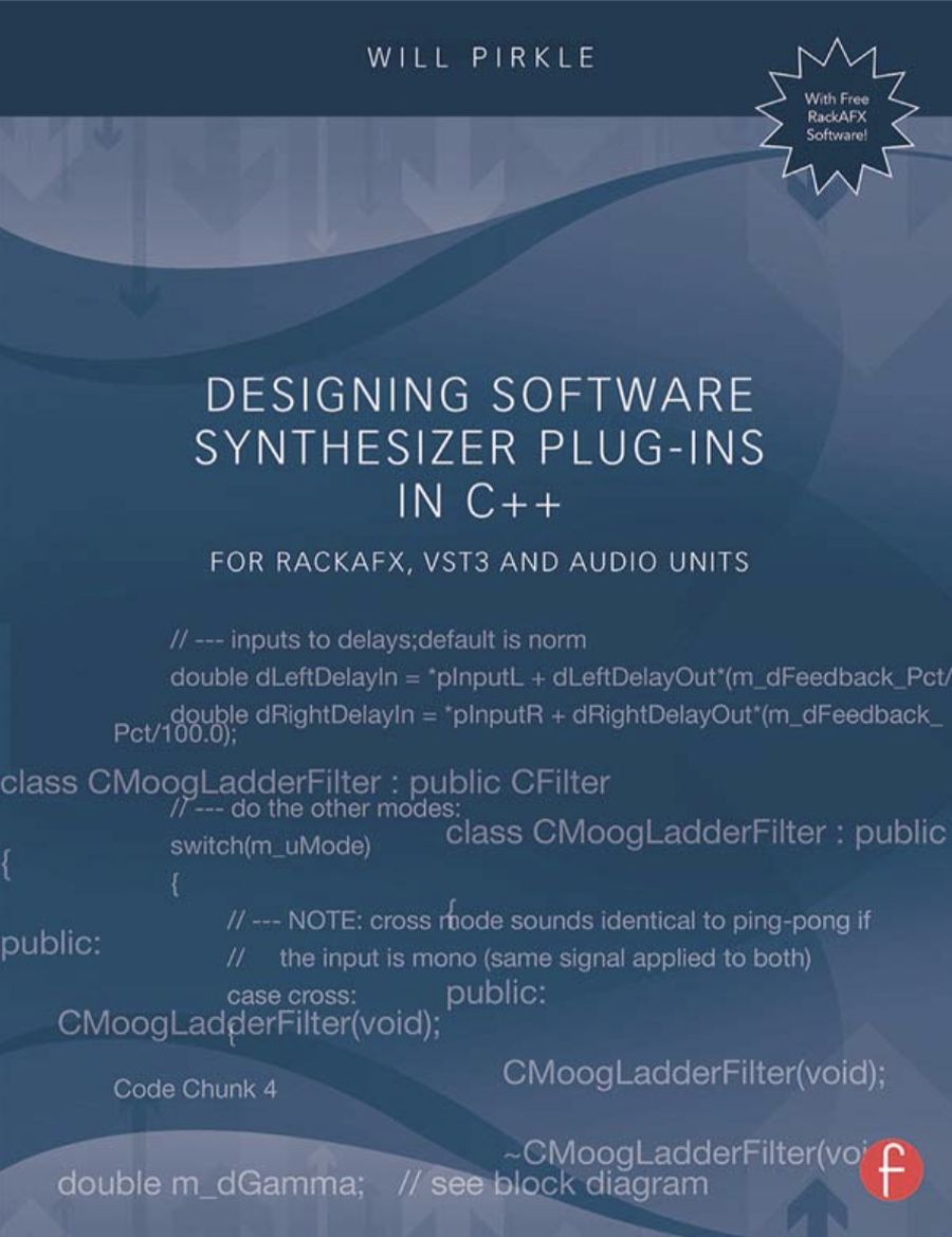 Designing Software Synthesizer Plug-Ins in C++ For RackAFX, VST3, and Audio Units_900