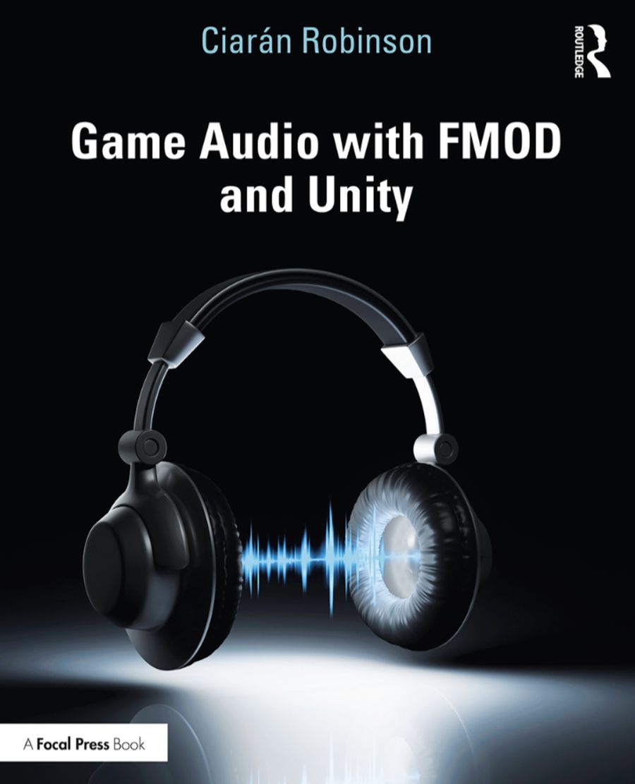 Game Audio with FMOD and Unity_900