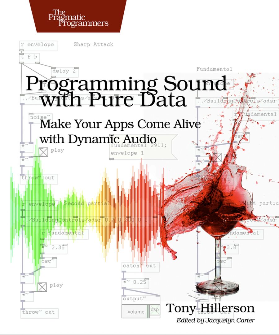 Programming Sound with Pure Data_ Make Your Apps Come Alive with Dynamic Audio_900